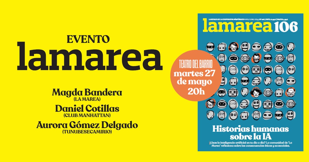 Estaremos en el Teatro del barrio – Hablemos sobre Inteligencia Artificial entre humanos – La Marea