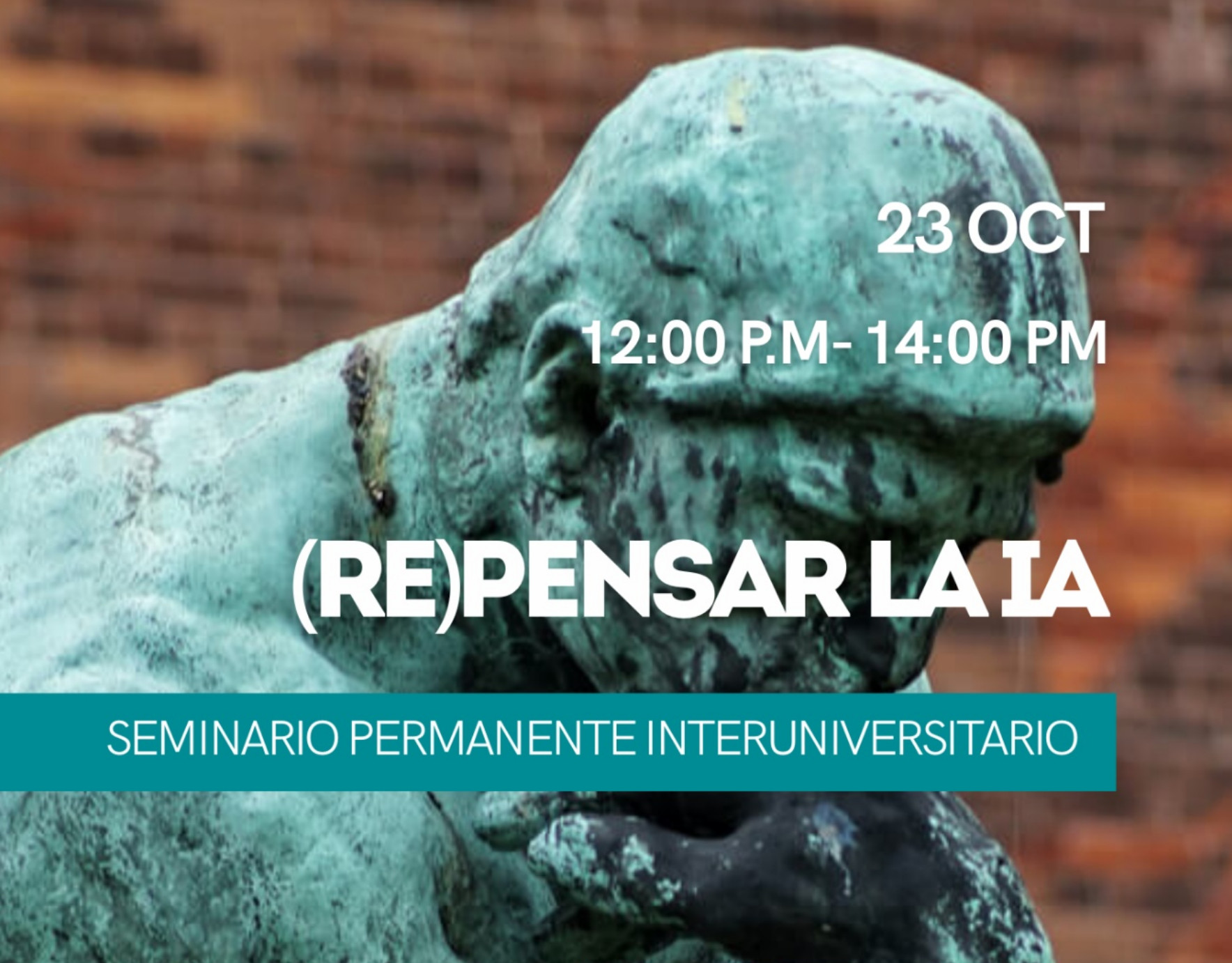 (Re) Pensar la IA – Seminario en Leganés – En la UC3M – Viernes 23 de Octubre – Nos vemos allí !